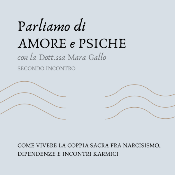 AMORE E PSICHE - SECONDO INCONTRO