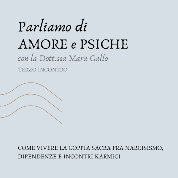 AMORE E PSICHE - TERZO INCONTRO