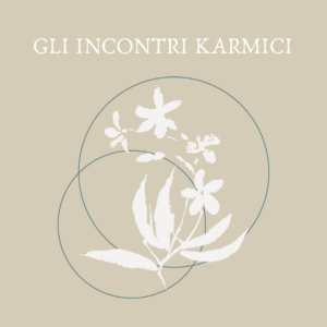 INCONTRI KARMICI