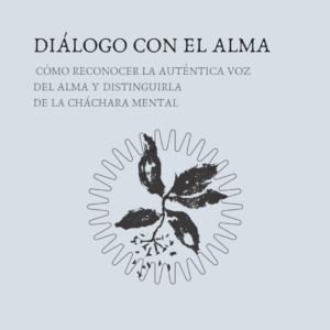 DIÁLOGO CON EL ALMA