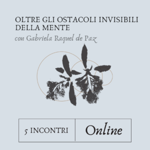 OLTRE GLI OSTACOLI INVISIBILI DELLA MENTE